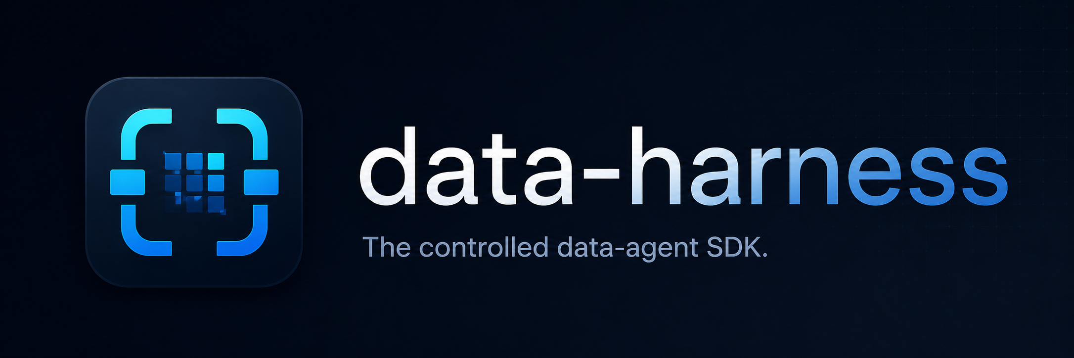 data-harness — The controlled data-agent SDK